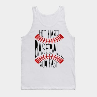 Hit hard, run fast. Tank Top